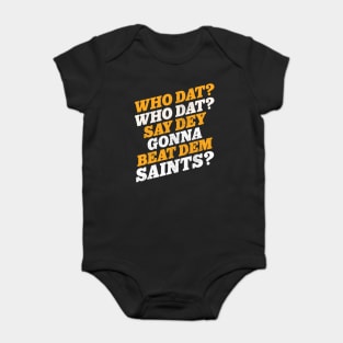 WHO DAT SAY Baby Bodysuit